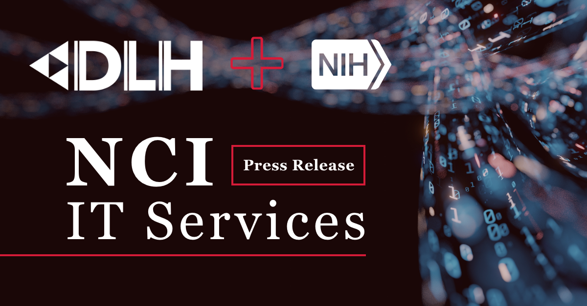 DLH to Provide Information Technology Services to the National Cancer ...